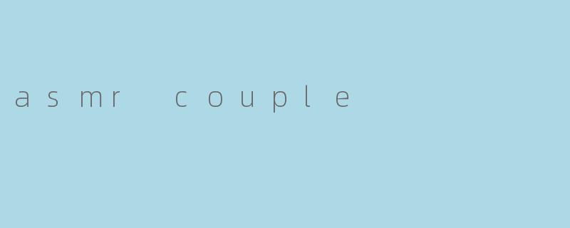 asmr couple